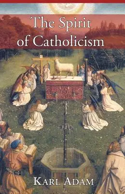 A katolicizmus szelleme - The Spirit of Catholicism