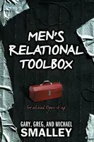 A férfiak kapcsolati eszköztára - Men's Relational Toolbox