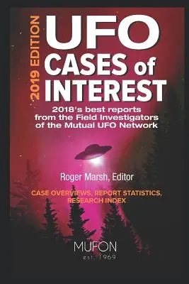 Érdekes ufóügyek: 2019-es kiadás - UFO Cases of Interest: 2019 Edition