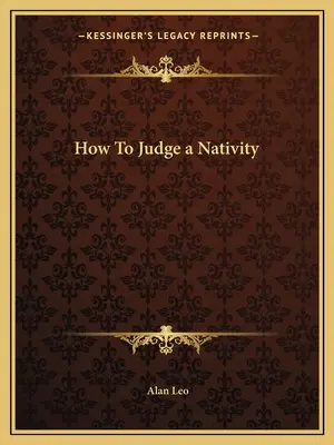 Hogyan ítéljünk meg egy születésnapot - How to Judge a Nativity