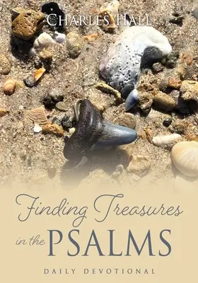 Kincsek keresése a zsoltárokban: Napi áhítat - Finding Treasures in the Psalms: Daily Devotional