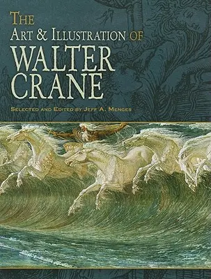 Walter Crane művészete és illusztrációja - The Art & Illustration of Walter Crane