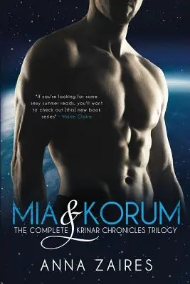 Mia és Korum (A teljes Krinar-krónikák trilógia) - Mia & Korum (The Complete Krinar Chronicles Trilogy)