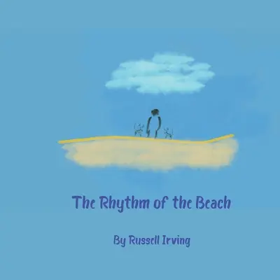 The Rhythm of the Beach