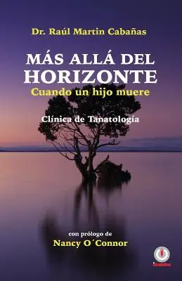 Mas alla del horizonte: Cuando un hijo muere