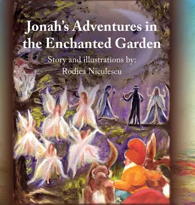 Jónás kalandjai az elvarázsolt kertben - Jonah's Adventures in the Enchanted Garden