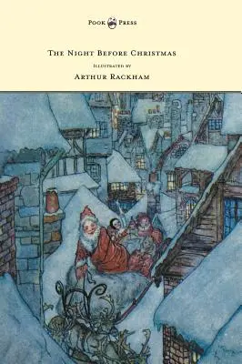 A karácsony előtti éjszaka - Arthur Rackham illusztrációja - The Night Before Christmas - Illustrated by Arthur Rackham