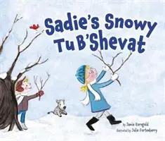 Sadie havas Tu B'Shevatja - Sadie's Snowy Tu B'Shevat