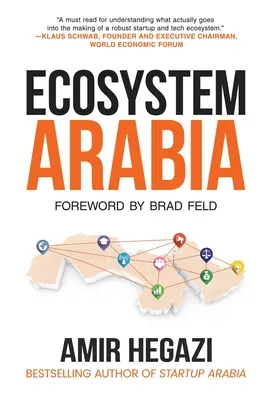 Ecosystem Arabia: Egy új gazdaság kialakulása - Ecosystem Arabia: The Making of a New Economy