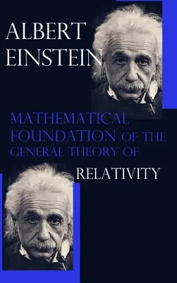 Az általános relativitáselmélet matematikai alapjai - Mathematical Foundation of the General Theory of Relativity