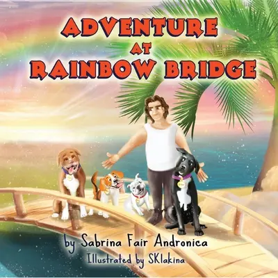 Kaland a Szivárványhídon - Adventure At Rainbow Bridge