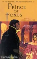 A rókák hercege: A bestseller történelmi eposz - Prince of Foxes: The Best-Selling Historical Epic