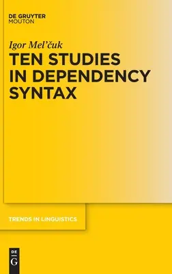 Tíz tanulmány a függőségi szintaktikáról - Ten Studies in Dependency Syntax