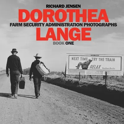 Dorothea Lange első könyve - Dorothea Lange Book One