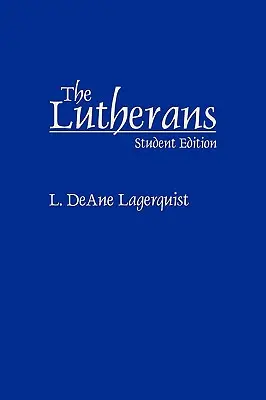 Lutheránusok: Student Edition - Lutherans: Student Edition