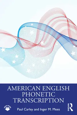 Amerikai angol fonetikai átírás - American English Phonetic Transcription