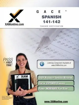 Gace spanyol 141, 142 Tanárképesítő teszt felkészülési tanulmányi útmutató - Gace Spanish 141, 142 Teacher Certification Test Prep Study Guide