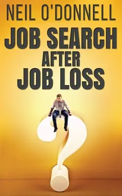 Álláskeresés állásvesztés után - Job Search After Job Loss