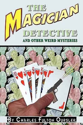 A varázsló detektív: És más furcsa rejtélyek - The Magician Detective: And Other Weird Mysteries