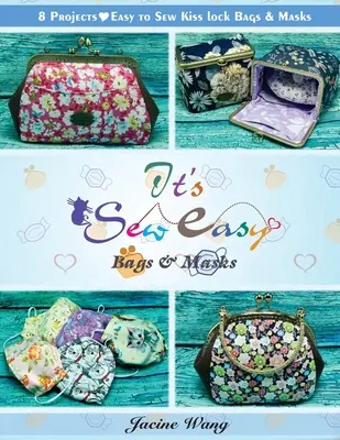 Könnyű a varrás: táskák és maszkok - It's Sew Easy: Bags and Masks