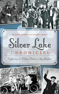 Ezüst-tó krónikák: Egy városi oázis felfedezése Los Angelesben - Silver Lake Chronicles: Exploring an Urban Oasis in Los Angeles