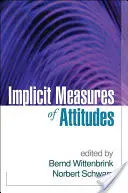 Az attitűdök implicit mérései - Implicit Measures of Attitudes