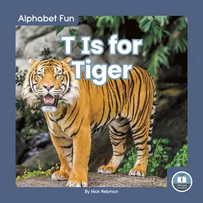 T mint Tigris - T Is for Tiger