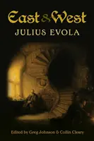 Kelet és Nyugat: Összehasonlító tanulmányok a hagyományok nyomában - East and West: Comparative Studies in Pursuit of Tradition