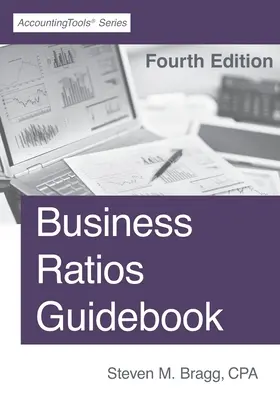 Průvodce obchodními poměry: Čtvrté vydání - Business Ratios Guidebook: Fourth Edition