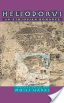 Heliodorus: Etiopský román - Heliodorus: An Ethiopian Romance