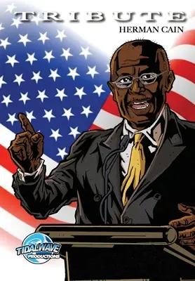 Herman Cain - Tribute: Herman Cain