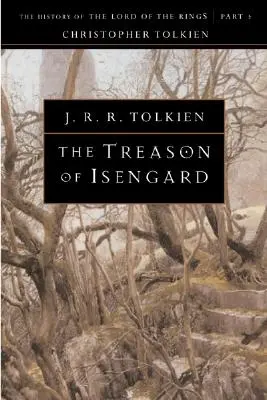 Isengard árulása, 7 - The Treason of Isengard, 7