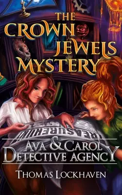 Ava & Carol nyomozóiroda: A koronaékszerek rejtélye - Ava & Carol Detective Agency: The Crown Jewels Mystery