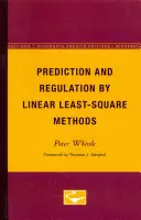 Előrejelzés és szabályozás lineáris legkisebb négyzet módszerekkel - Prediction and Regulation by Linear Least-Square Methods