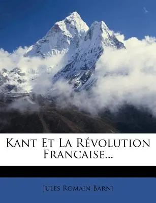 Kant Et La Rvolution Francaise...