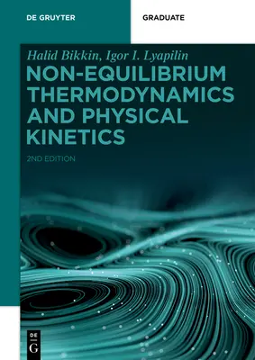 Nem egyensúlyi termodinamika és fizikai kinetika - Non-equilibrium Thermodynamics and Physical Kinetics