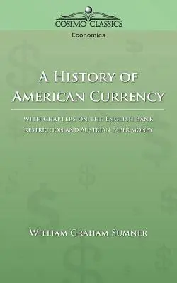 Az amerikai valuta története - A History of American Currency