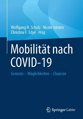 Mobilitt Nach Covid-19: Grenzen - Mglichkeiten - Chancen