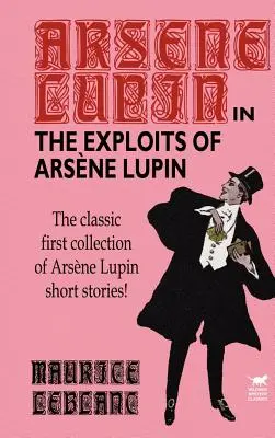 Arzéne Lupin kalandjai - The Exploits of Arsene Lupin