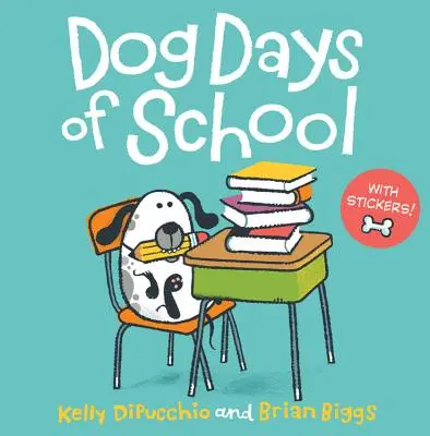 Az iskola kutyás napjai [8x8-as matricákkal] - Dog Days of School [8x8 with Stickers]