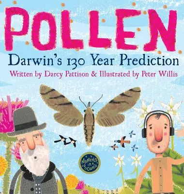 Pollen: Darwin 130 éves jóslata - Pollen: Darwin's 130 Year Prediction