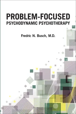 Problémaközpontú pszichodinamikus pszichoterápia - Problem-Focused Psychodynamic Psychotherapy