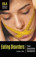 Evészavarok: Az Ön kérdései megválaszolva - Eating Disorders: Your Questions Answered