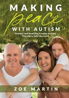 Békét kötni az autizmussal - Making Peace with Autism