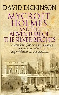 Mycroft Holmes és az Ezüstfenyők kalandja - Mycroft Holmes & The Adventure of the Silver Birches