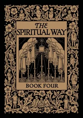 A spirituális út: Negyedik könyv - The Spiritual Way: Book Four