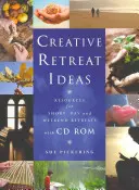 Kreatív elvonulási ötletek: Források rövid, egynapos és hétvégi elvonulásokhoz [CDROM-mal] - Creative Retreat Ideas: Resources for Short, Day and Weekend Retreats [With CDROM]