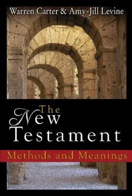 Az Újszövetség: Módszerek és jelentések - The New Testament: Methods and Meanings