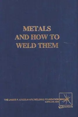 Fémek és hogyan kell őket hegeszteni - Metals and How To Weld Them