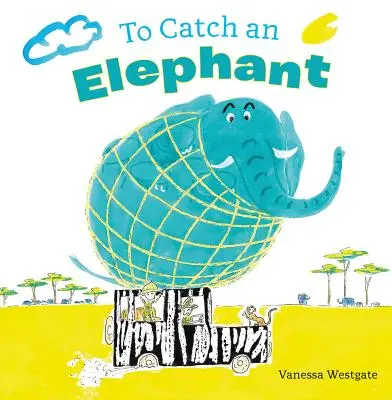 Elefántot fogni - To Catch an Elephant